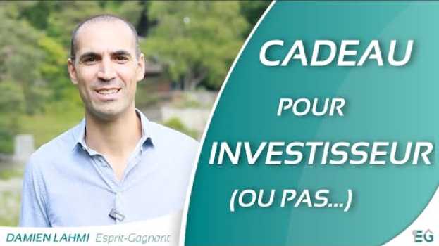 Video Investisseurs ! Le gouvernement nous offre un cadeau ou pas… em português