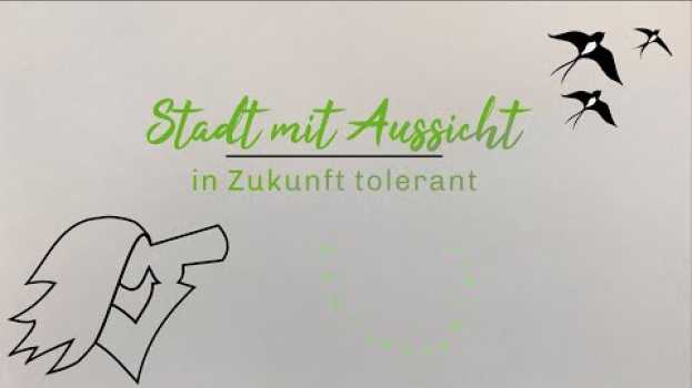 Видео Stadt mit Aussicht–in Zukunft tolerant на русском