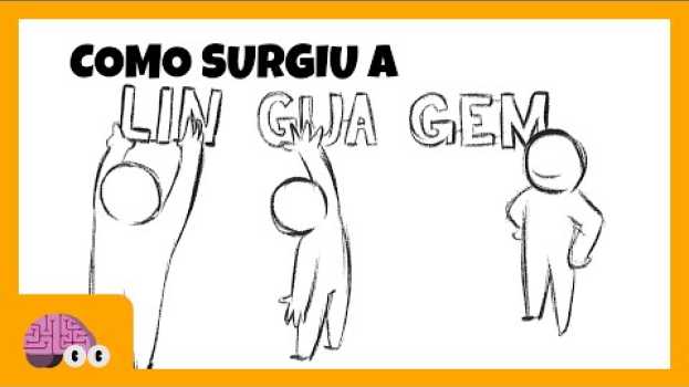 Video COMO SURGIU A LINGUAGEM HUMANA? in English