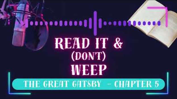 Video The Great Gatsby   Chapter 5 en français