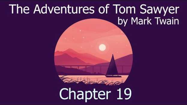 Video AudioBook with Subtitle | The Adventures of Tom Sawyer by Mark Twain - Chapter 19 auf Deutsch
