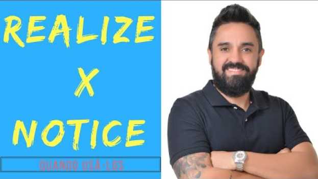 Video REALIZE X NOTICE - QUAL A DIFERENÇA ENTRE ELES? su italiano