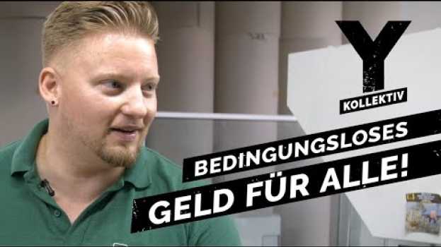 Video Bedingungsloses Grundeinkommen: Was passiert, wenn wir Geld geschenkt bekommen? su italiano