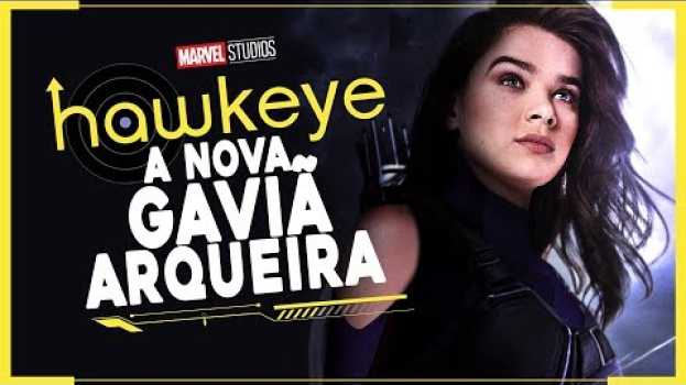 Video GAVIÃO ARQUEIRO SÉRIE - ATRIZ de TRANSFORMERS pode ser a nova GAVIÃ | MARVEL FASE 4 su italiano