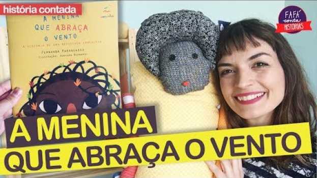 Video A MENINA QUE ABRAÇA O VENTO, história infantil sobre refugiados | Fafá Conta in English