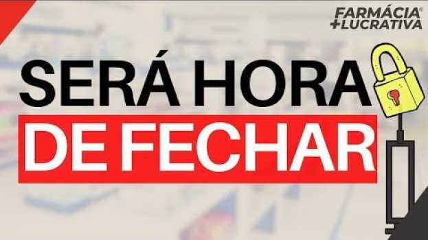 Video Quando é Hora Fechar a Farmácia | WEBSÉRIE #MinhaFarmacia su italiano