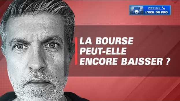 Video La bourse peut-elle encore baisser ? em português