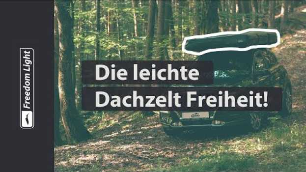 Video qeedo Freedom Light (2020) - Ein leichtes 🎈Dachzelt? Aber klar! - Tutorial in English