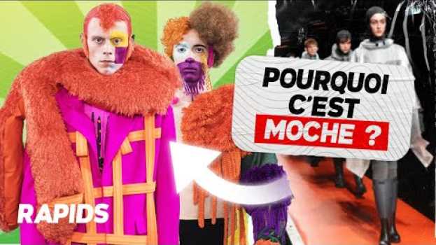 Video Pourquoi ils créent des vêtements aussi moches ? auf Deutsch