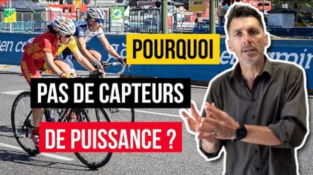 Video 🚴  Pourquoi il ne faut pas rouler avec un capteur de puissance à vélo ? in English