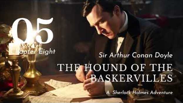 Video The Hound of the Baskervilles Chapter 08: Secrets of the Moor en français
