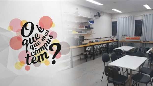 Video Meu câmpus tem: Espaço Maker in English
