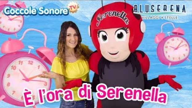 Video È l'ora di Serenella - Balliamo con Greta e Serenella la Coccinella - Canzoncine di Coccole Sonore en español
