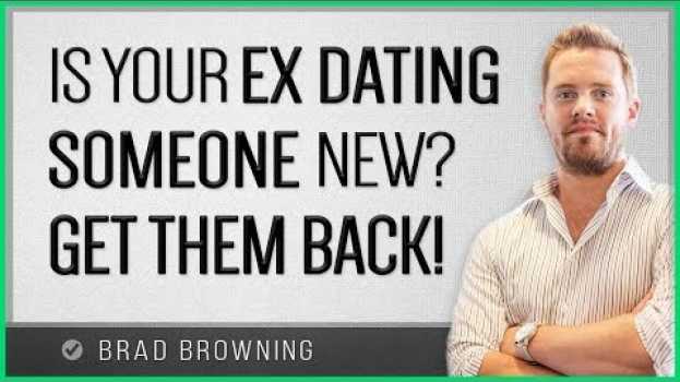 Video Ex Dating Someone Else? Here's How to Get Them Back FAST (CRAZY TACTICS) em português