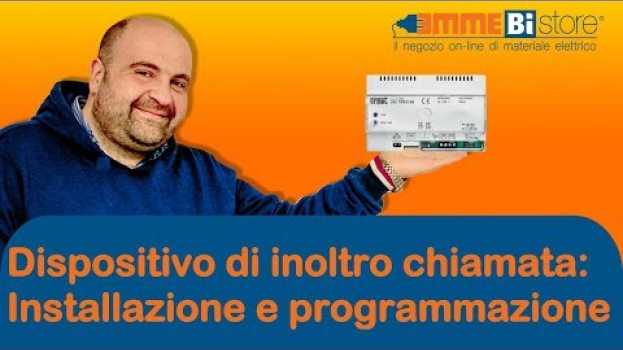 Video Come si monta il dispositivo di inoltro chiamata Urmet? Pillola N.110 di materiale elettrico en français