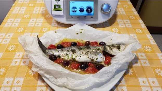 Video Spigola o branzino al cartoccio per bimby TM6 TM5 TM31 en français
