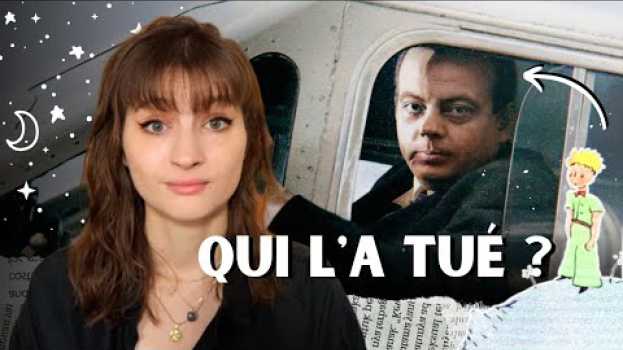 Video QUI A TUÉ l’auteur du PETIT PRINCE ? su italiano
