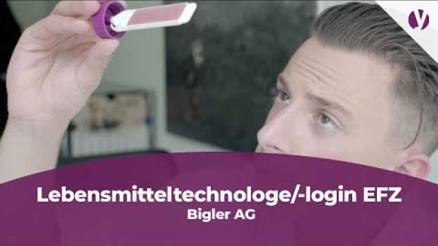 Video Lehre als Lebensmitteltechnologe/-login bei der Bigler AG po polsku