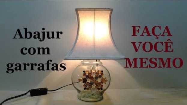 Video ABAJUR COM GARRAFAS DE VIDRO - FAÇA VOCÊ MESMO @lucibuzo   türkçe