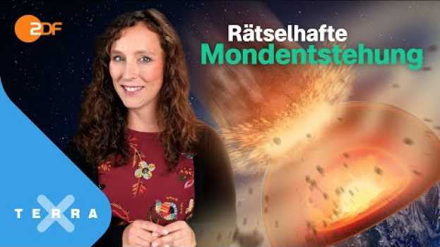 Video So ist der Mond wirklich entstanden! | Suzanna Randall | Terra X Lesch & Co auf Deutsch