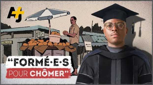 Video CÔTE D'IVOIRE, CAMEROUN : ÉTUDIER POUR CHÔMER   türkçe