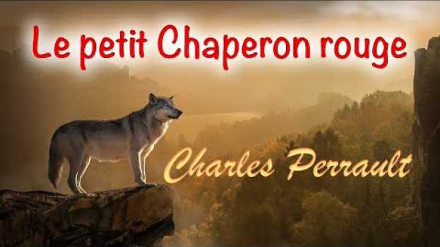Video Livre audio : le petit Chaperon rouge, Charles Perrault po polsku