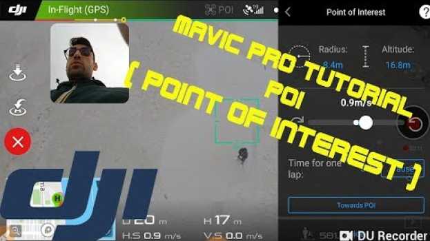 Video DJI MAVIC PRO TUTORIAL - POI (POINT OF INTEREST) auf Deutsch
