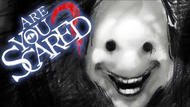Video Are You Scared of the Voice in the Walls? su italiano