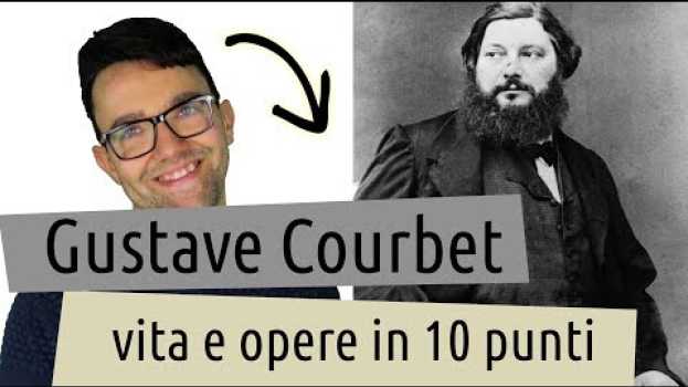Video Gustave Courbet: vita e opere in 10 punti   türkçe