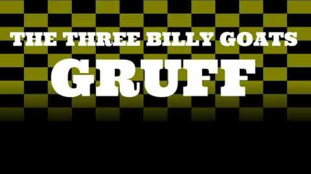 Video The Three Billy Goats Gruff em português