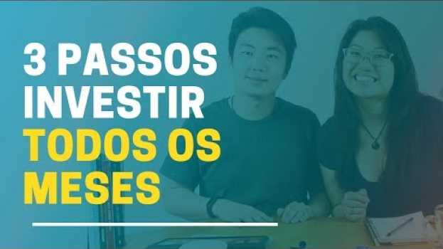 Video 🔵 3 PASSOS para Começar a Investir Todos os Meses! su italiano