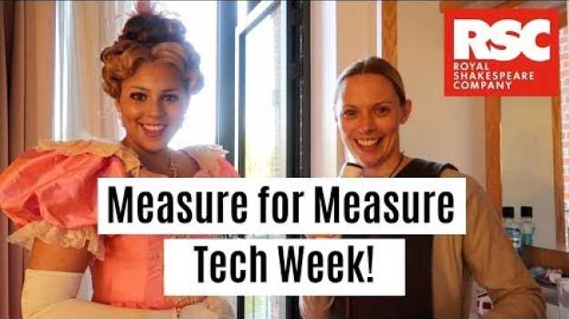 Video The RSC Diaries: 'Measure for Measure' Tech Week! | Theatre vlog | Royal Shakespeare Company auf Deutsch