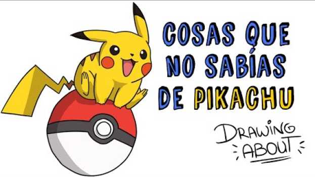 Video COSAS QUE NO SABÍAS DE PIKACHU | Draw My Life su italiano