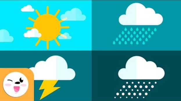 Video Le temps atmosphérique pour les enfants | Apprendre du vocabulaire en Français in English