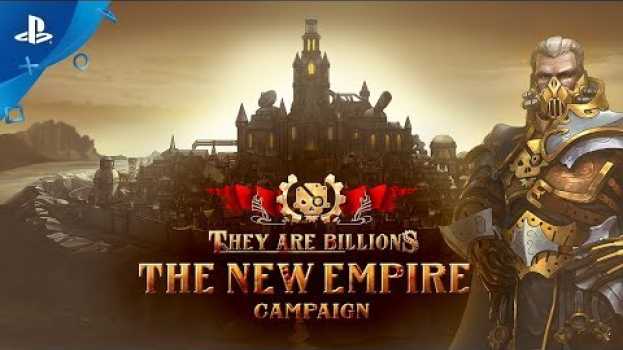 Video They Are Billions - The New Empire Campaign Trailer | PS4 en español