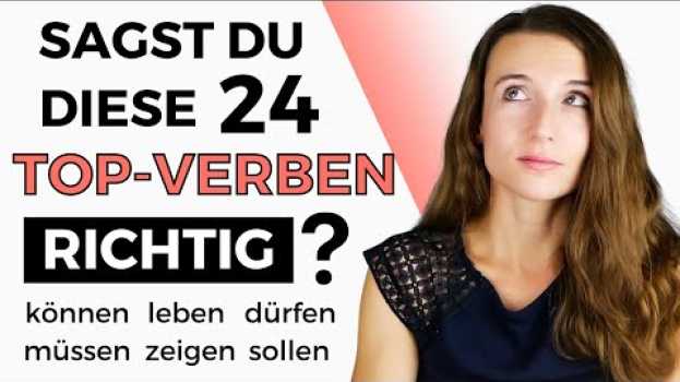 Video Kannst du diese 24 deutschen TOP-VERBEN richtig sagen? - Deutsche Aussprache lernen en français