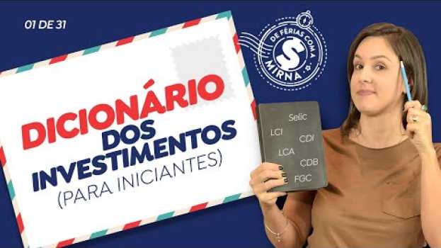 Video Entendendo as SIGLAS e TERMOS do MUNDO DOS INVESTIMENTOS su italiano