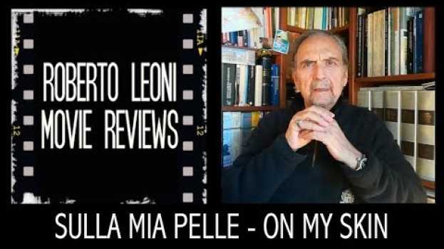 Видео SULLA MIA PELLE - videorecensione di Roberto Leoni David di Donatello 2019 [Eng sub] на русском