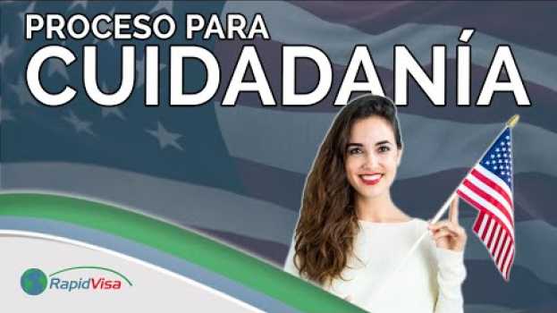 Video Los Pasos del Proceso para Obtener tu Ciudadanía in English