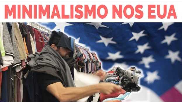 Video MINIMALISMO | SERÁ QUE COMPREI DEMAIS?? 😱 su italiano