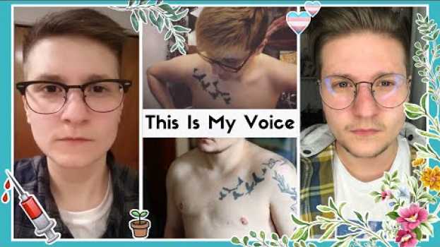 Video This Is My Voice - 3 Years in Transition (FTM Transgender) en español