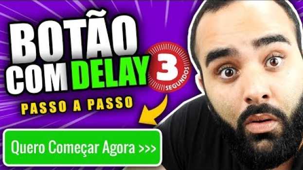 Видео ⏰ COMO CRIAR BOTÃO DE COMPRA com ATRASO SEM PAGAR PLUGIN [Rápido] | por André Honorato на русском