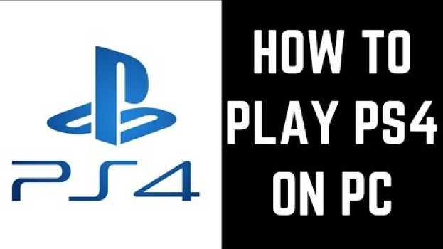 Video How to Play PS4 on PC   türkçe