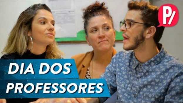 Video DIA DOS PROFESSORES | PARAFERNALHA en español