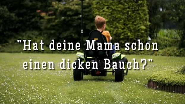 Video Aus dem Leben von Pflegefamilien - Hat deine Mama schon einen dicken Bauch en español