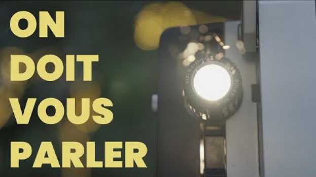 Video On doit vous parler ! in English