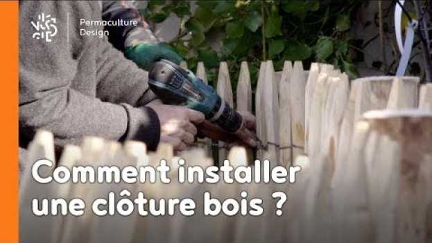 Video Comment installer une clôture bois ? auf Deutsch