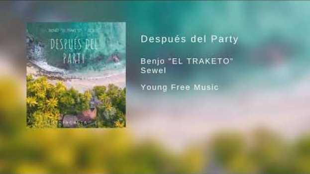 Video Después del Party - Benjo "EL TRAKETO" / Sewel po polsku