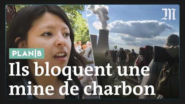 Video Comment des activistes ont bloqué une immense mine de charbon en Allemagne #PlanB em português
