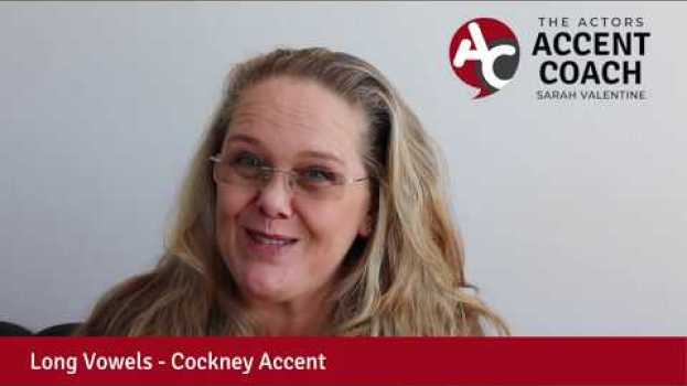 Video Long Vowels in the Cockney Accent - practise these, they are not easy.   türkçe
